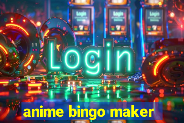 anime bingo maker